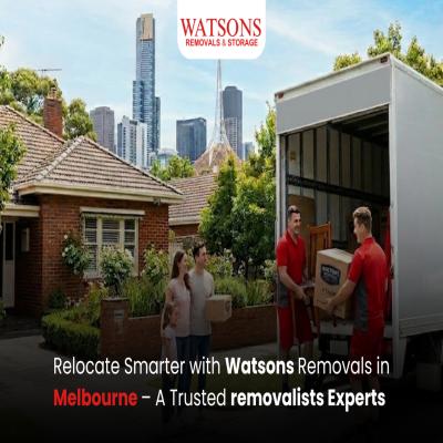 Trusted Removalists Melbourne | Relocate Smarter with Watsons Removals